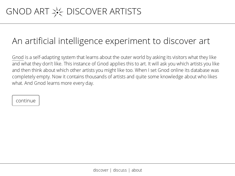 "Project 1 - Discover                            Use Gnod's AI to discover art you like"
