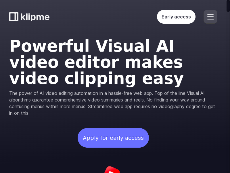 Powerful Visual AI Video Editor | Klipme